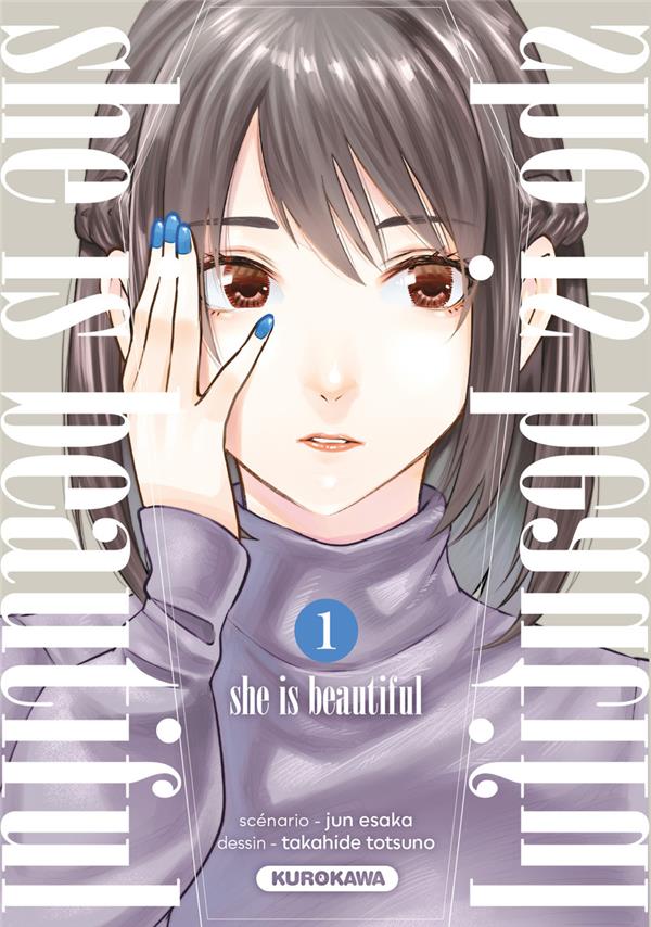 SHE IS BEAUTIFUL TOME 1 - TOTSUNO/ESAKA - KUROKAWA