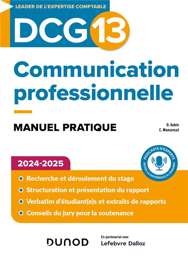 DCG 13 : COMMUNICATION PROFESSIONNELLE  -  MANUEL PRATIQUE (EDITION 2024/2025) - AUBIN/MANSENCAL - DUNOD