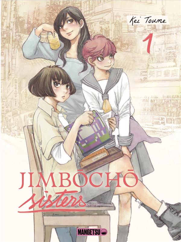 JIMBOCHO SISTERS TOME 1 - TOUME KEI - MANGETSU