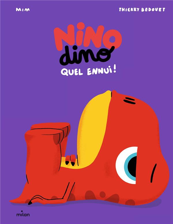 NINO DINO : QUEL ENNUI ! - MIM/BEDOUET - MILAN