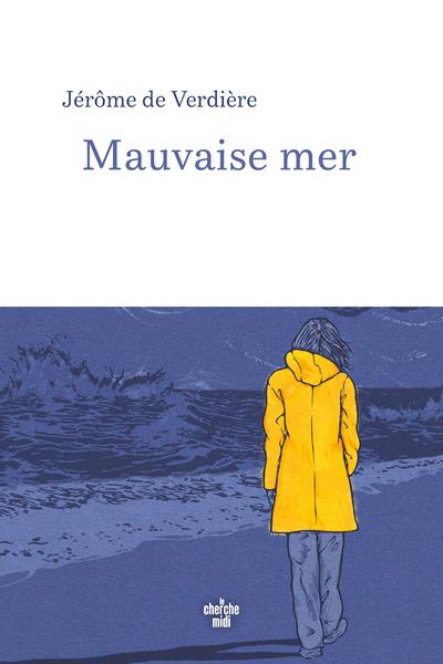 MAUVAISE MER - VERDIERE  JEROME DE - LE CHERCHE MIDI