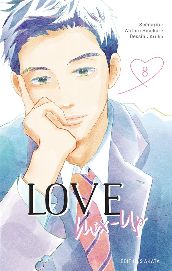 LOVE MIX-UP TOME 8 - HINEKURE/ARUKO - AKATA