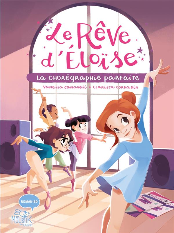 LE REVE D'ELOISE : LA CHOREGRAPHIE PARFAITE - CANAVESI/CORRADIN - FLEURUS