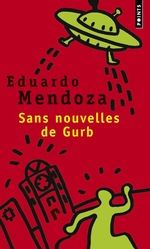 SANS NOUVELLES DE GURB - MENDOZA EDUARDO - Points