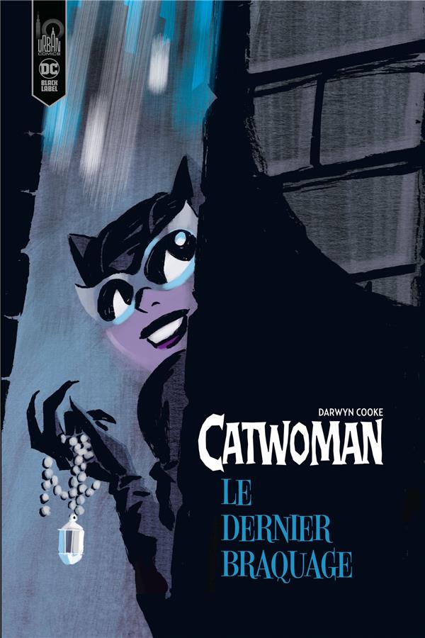 CATWOMAN, LE DERNIER BRAQUAGE - COOKE DARWYN - URBAN COMICS