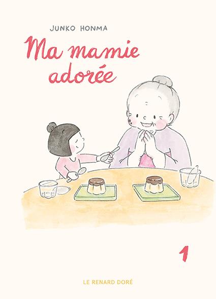 MA MAMIE ADOREE TOME 1 - HONMA JUNKO - RUE DE SEVRES