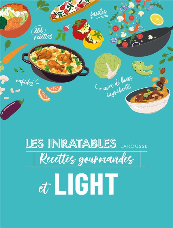 LES INRATABLES RECETTES GOURMANDES ET LIGHT - STROUK NOEMIE - LAROUSSE