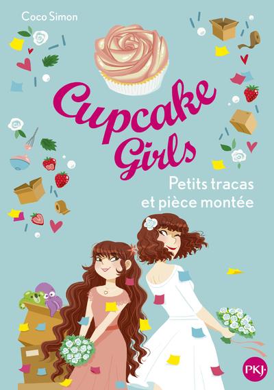 CUPCAKE GIRLS - TOME 33 PETITS TRACAS ET PIECE MONTEE - SIMON COCO - POCKET