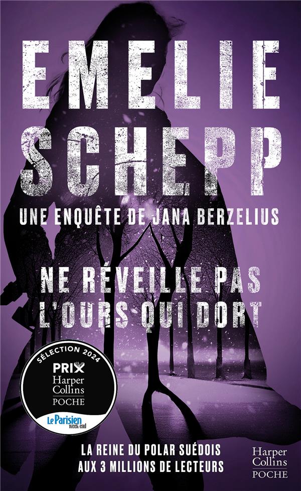 NE REVEILLE PAS L'OURS QUI DORT - LA REINE DU POLAR SUEDOIS AUX 3 MILLIONS DE LECTEURS - LA SUITE DE - SCHEPP EMELIE - HARPERCOLLINS