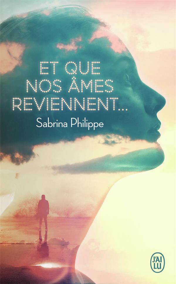 ET QUE NOS AMES REVIENNENT... - PHILIPPE  SABRINA - J'AI LU