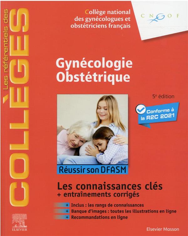 GYNECOLOGIE OBSTETRIQUE  -  REUSSIR LES ECNI  -  CONNAISSANCES SOCLES ET AVANCEES - COLLEGE NATIONAL DES - MASSON