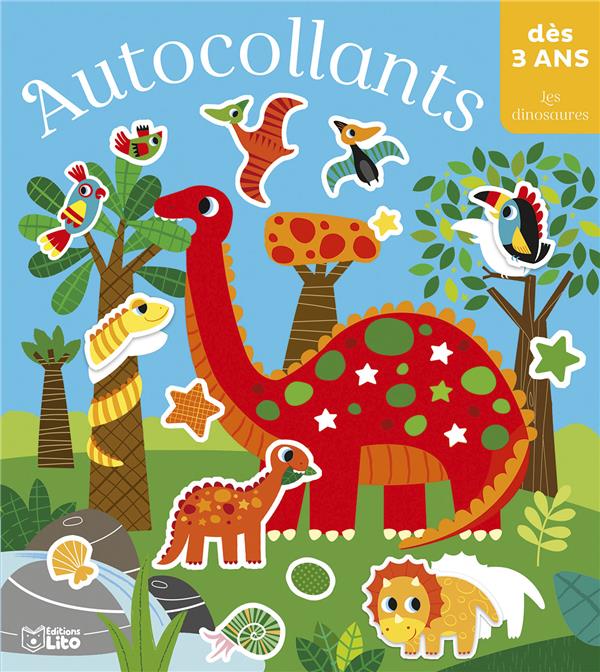 AUTOCOLLANTS : LES DINOSAURES - XXX - LITO