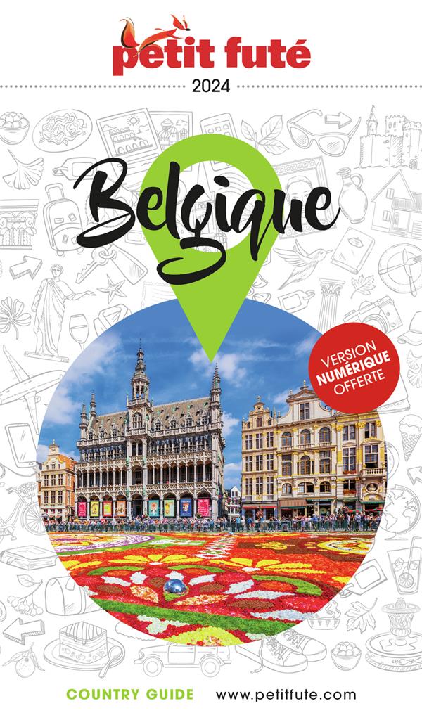 COUNTRY GUIDE : BELGIQUE (EDITION 2024) - AUZIAS D. / LABOURDE - PETIT FUTE