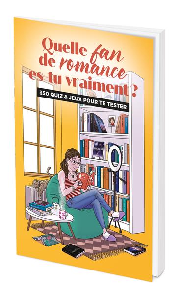 QUELLE FAN DE ROMANCE ES-TU VRAIMENT ? 350 QUIZ ET JEUX POUR TE TESTER - COLLECTIF - L ETUDIANT