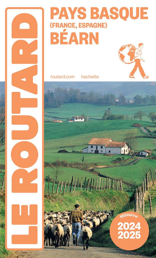 GUIDE DU ROUTARD : PAYS BASQUE (FRANCE, ESPAGNE), BEARN (EDITION 2024/2025) - COLLECTIF - HACHETTE