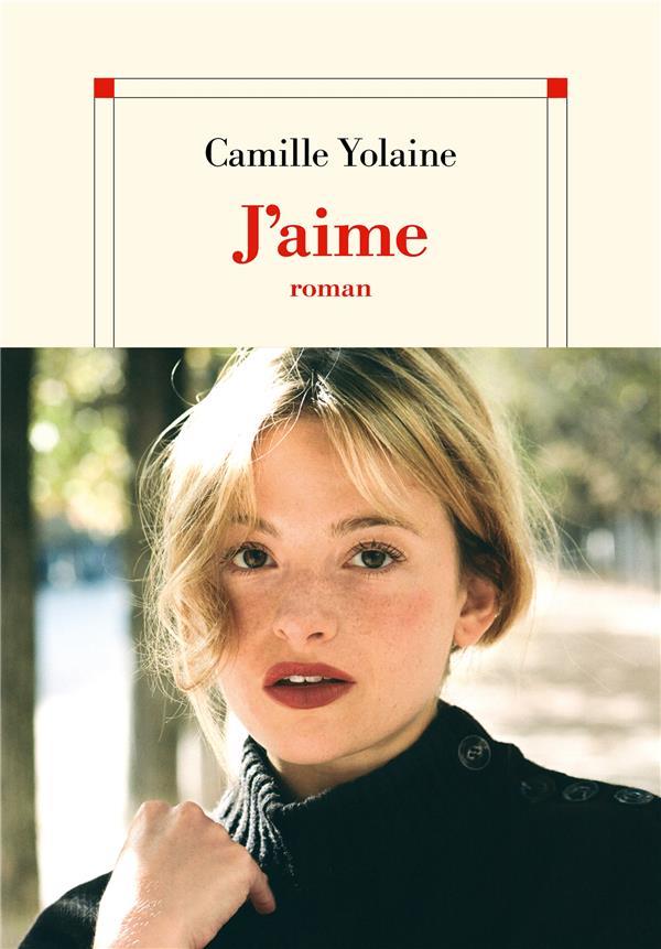 J'AIME - YOLAINE CAMILLE - ALBIN MICHEL