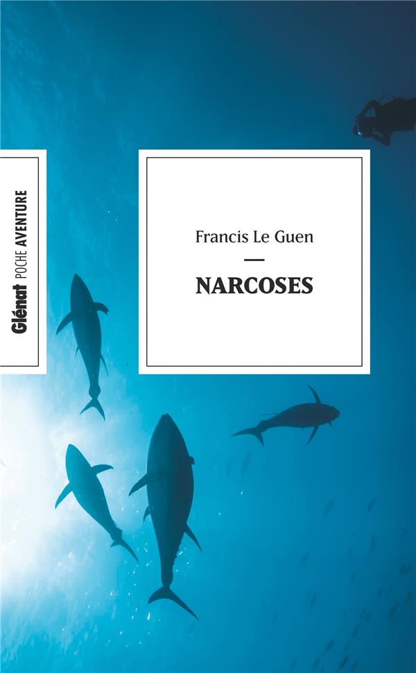 NARCOSES (POCHE) - LE GUEN FRANCIS - GLENAT