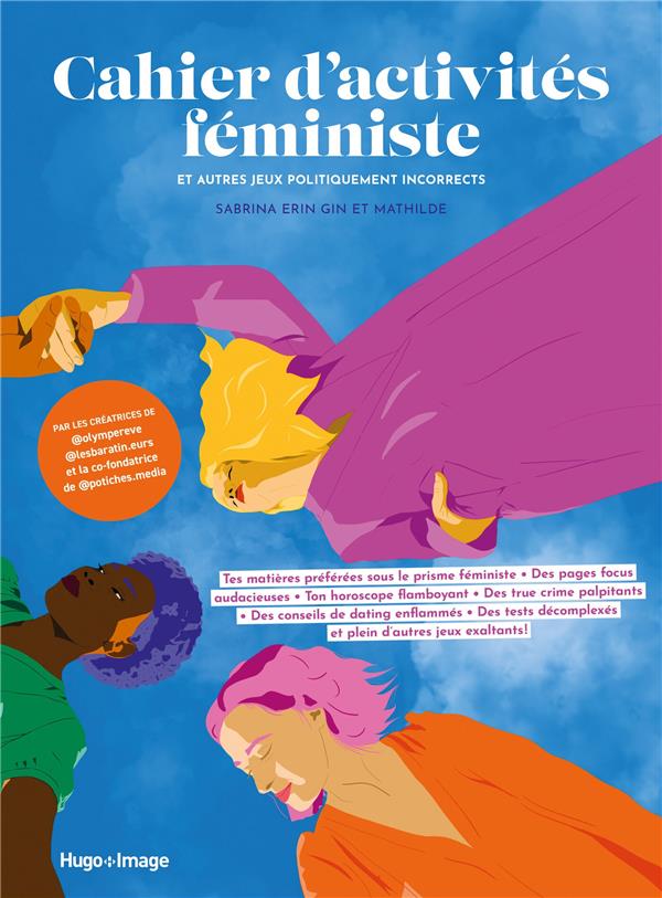 CAHIER D'ACTIVITE FEMINISTE ET AUTRES JEUX POLITIQUEMENT INCORRECTS VOLUME 2 - ERIN GIN/MATHILDE - HUGO JEUNESSE