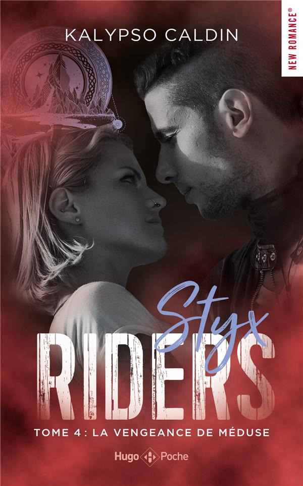 STYX RIDERS TOME 4 : LA VENGEANCE DE MEDUSE - CALDIN KALYPSO - HUGO JEUNESSE