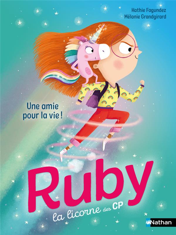 RUBY, LA LICORNE DES CP : UNE AMIE POUR LA VIE ! - FAGUNDEZ/GRANDGIRARD - CLE INTERNAT