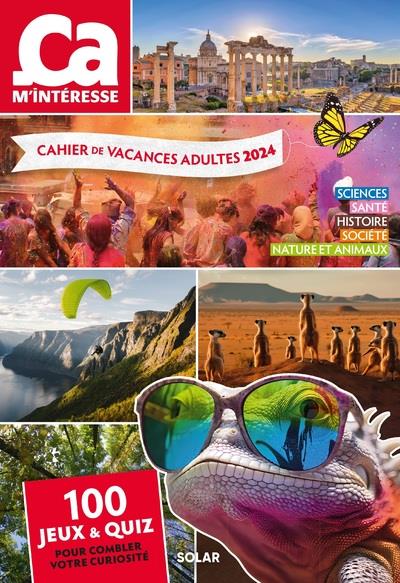 CAHIER DE VACANCES ADULTES ÇA M'INTERESSE (EDITION 2024) - CLUZEL VALERIE - SOLAR CAHIER DE VACANCES ADULTES ÇA M'INTERESSE (EDITION 2024) - CLUZEL VALERIE - SOLAR