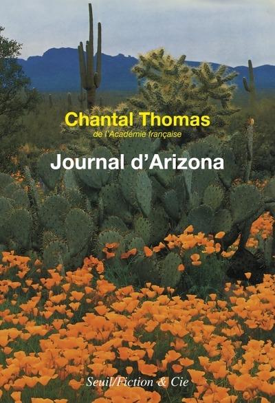 JOURNAL D'ARIZONA ET DU MEXIQUE (JANVIER-JUIN 1982) - THOMAS CHANTAL - SEUIL