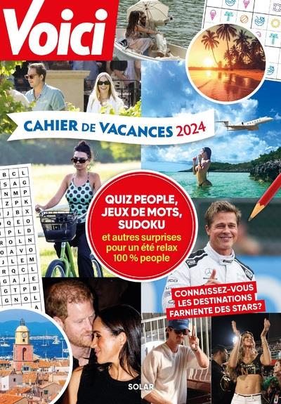 CAHIER DE VACANCES VOICI (EDITION 2024) - FOSSATI CAROLE - SOLAR