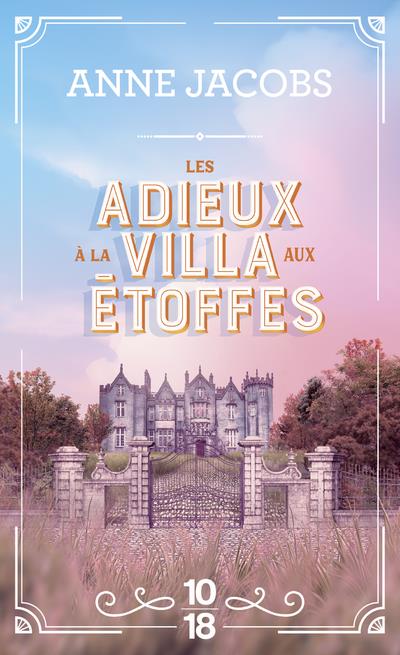 LES ADIEUX A LA VILLA AUX ETOFFES - JACOBS ANNE - 10 X 18