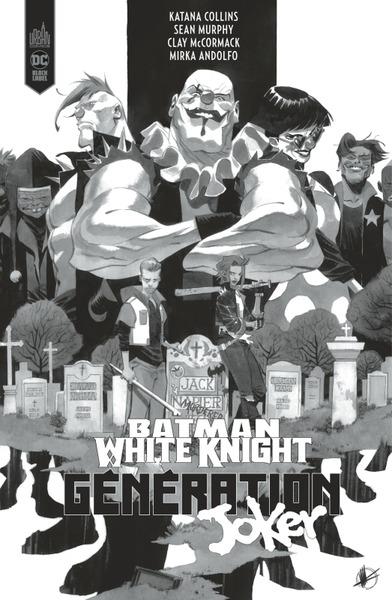 BATMAN : WHITE KNIGHT PRESENTS : GENERATION JOKER - MURPHY SEAN - URBAN COMICS