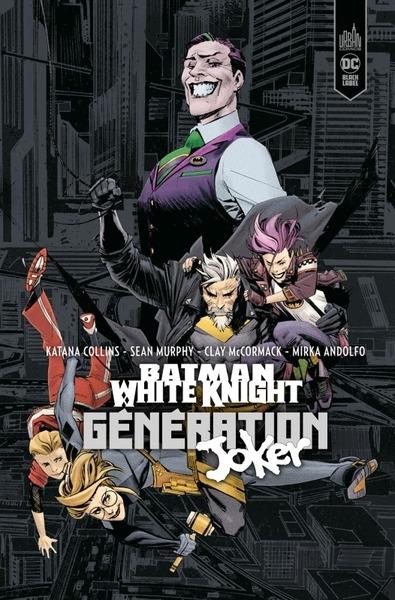 BATMAN : WHITE KNIGHT PRESENTS : GENERATION JOKER - MURPHY SEAN - URBAN COMICS