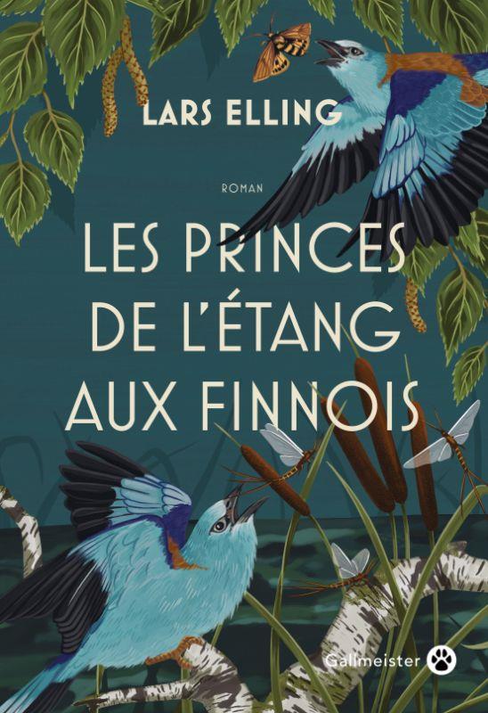 LES PRINCES DE L'ETANG AUX FINNOIS - ELLING LARS - GALLMEISTER