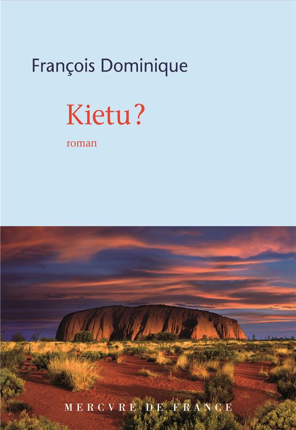 KIETU ? - DOMINIQUE FRANCOIS - MERCURE DE FRAN