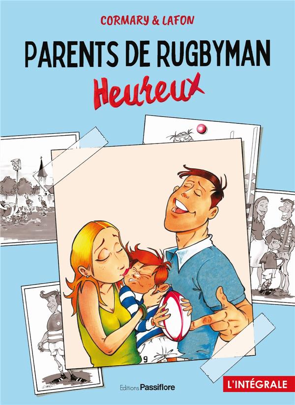 PARENTS DE RUGBYMAN HEUREUX : L'INTEGRALE - JEAN-MICHEL CORMARY - PASSIFLORE