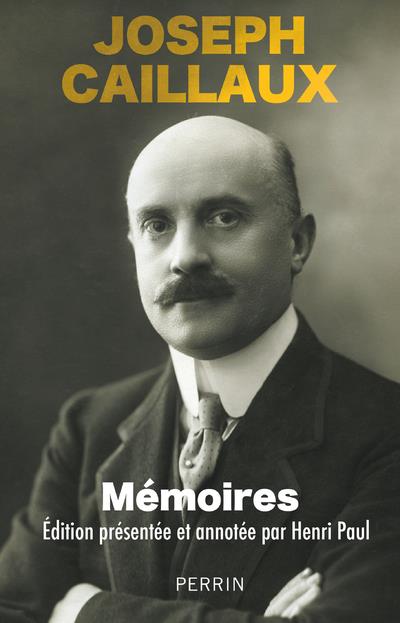 MEMOIRES - CAILLAUX/PAUL - PERRIN