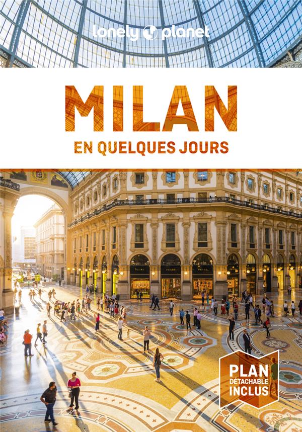 MILAN EN QUELQUES JOURS (6E EDITION) - LONELY PLANET - LONELY PLANET