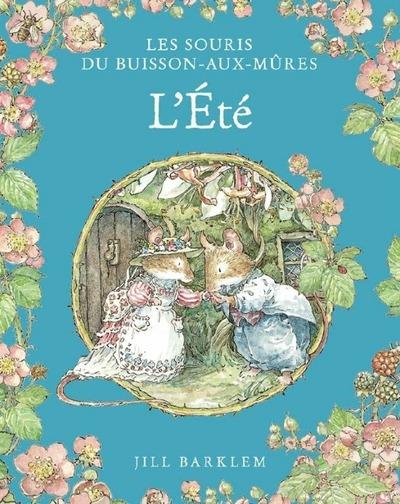 LES SOURIS DU BUISSON-AUX-MURES TOME 2 : L'ETE - BARKLEM JILL - QILINN