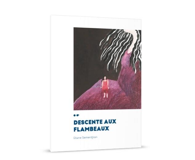 DESCENTE AUX FLAMBEAUX - SEMERDJIAN  DIANE - PLUME APP