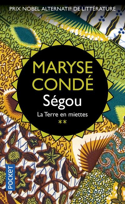 SEGOU TOME 2 : LA TERRE EN MIETTES - CONDE MARYSE - POCKET