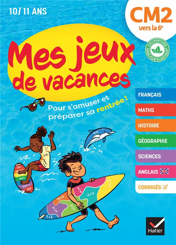 MES JEUX DE VACANCES DU CM2 A LA 6E- 2024 - POUR S'AMUSER ET PREPARER SA RENTREE - COHEN/GAUFFRE/FOYARD - HATIER SCOLAIRE MES JEUX DE VACANCES DU CM2 A LA 6E- 2024 - POUR S'AMUSER ET PREPARER SA RENTREE - COHEN/GAUFFRE/FOYARD - HATIER SCOLAIRE