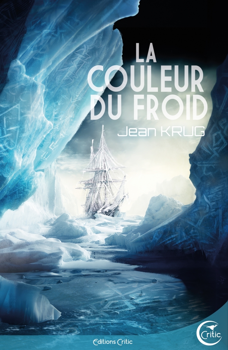 La Couleur du froid - Krug Jean, SEVESTRE Heidi - CRITIC