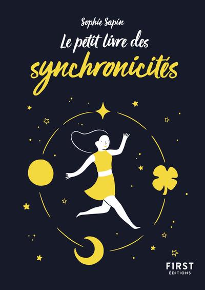 LE PETIT LIVRE DES SYNCHRONICITES - SAPIN/SORLET - FIRST