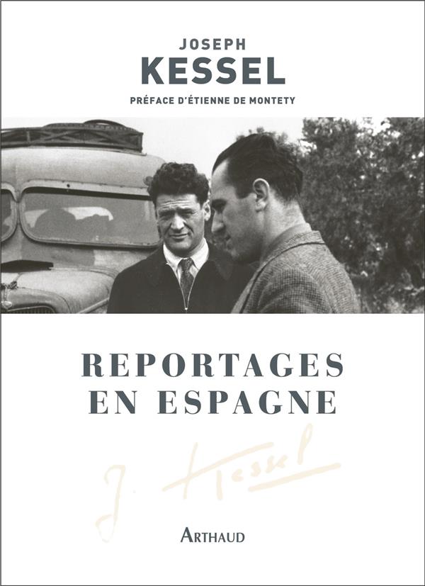 REPORTAGES EN ESPAGNE - KESSEL/MONTETY - FLAMMARION