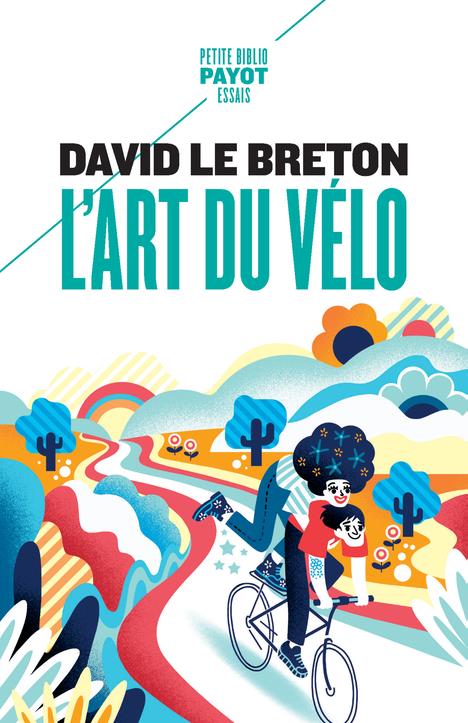 L'ART DU VELO - LE BRETON DAVID - PAYOT POCHE