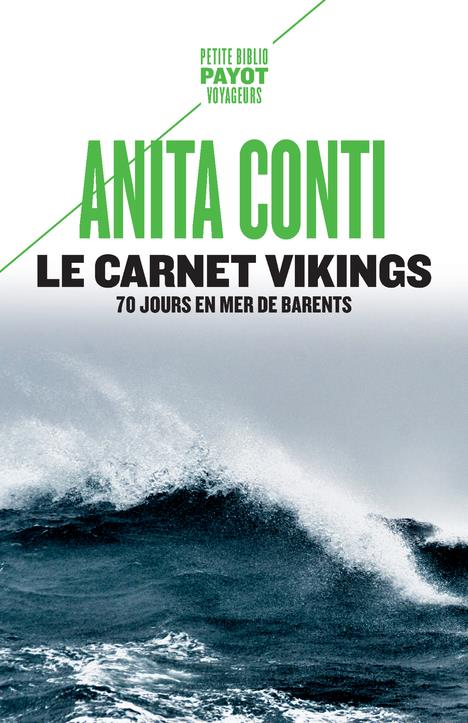 LE CARNET VIKINGS : 70 JOURS EN MER DE BARENTS - CONTI/POULAIN - PAYOT POCHE