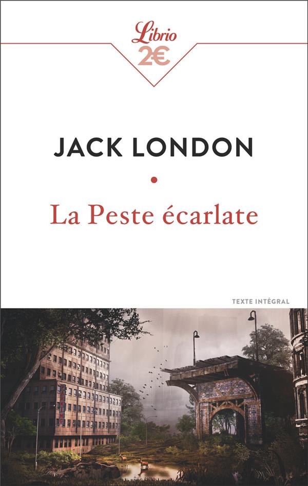 LA PESTE ECARLATE - LONDON JACK - J'AI LU