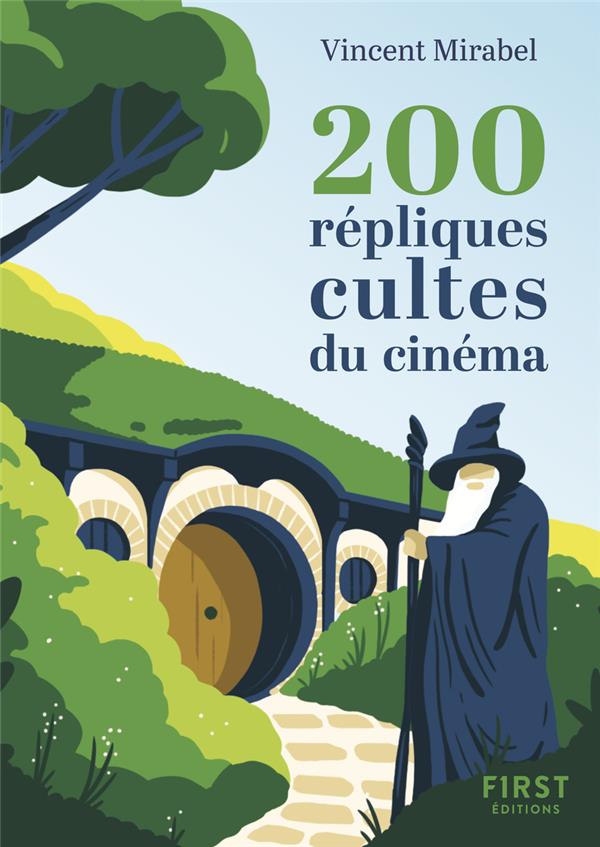 200 REPLIQUES CULTES DU CINEMA - MIRABEL VINCENT - FIRST