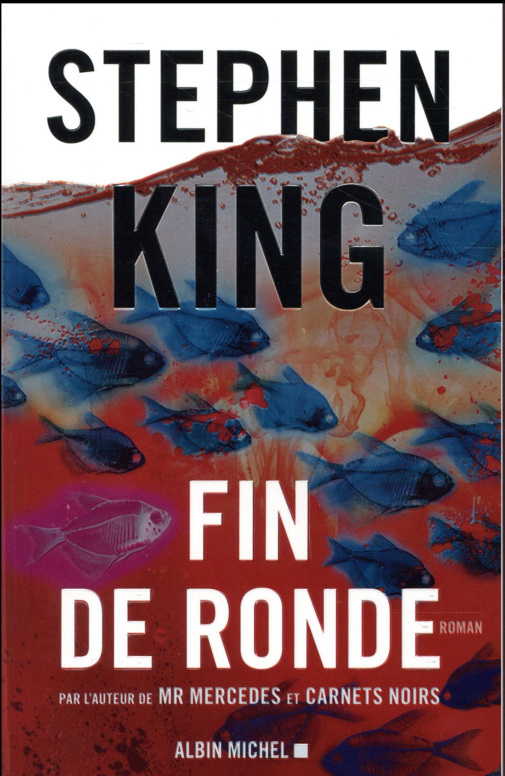 FIN DE RONDE - KING S - ALBIN MICHEL