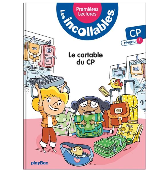 LES INCOLLABLES  -  PREMIERES LECTURES T.2 : LE CARTABLE DU CP - LENNE-FOUQUET MARIE - PRISMA