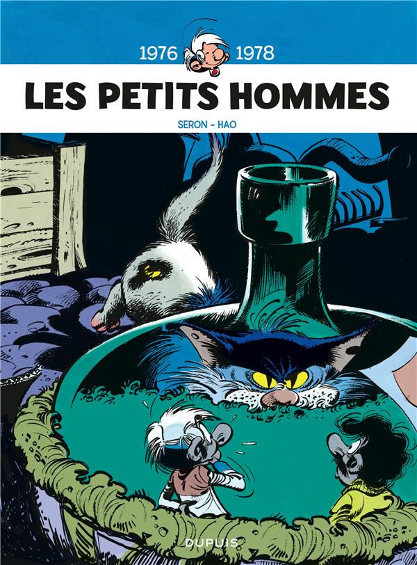 LES PETITS HOMMES : INTEGRALE VOL.4 : 1976-1978 - SERON/HAO - DUPUIS