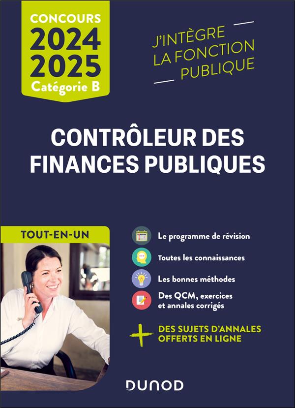 CONCOURS CONTROLEUR DES FINANCES PUBLIQUES  -  CATEGORIE B  -  TOUT-EN-UN (EDITION 2024/2025) - BECK/SPELLER/BADUFLE - DUNOD